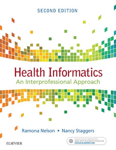 Health Informatics An Interprofessional Approach 2nd Edition Ramona Nelson