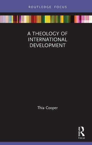 A Theology Of International Development Thia Cooper