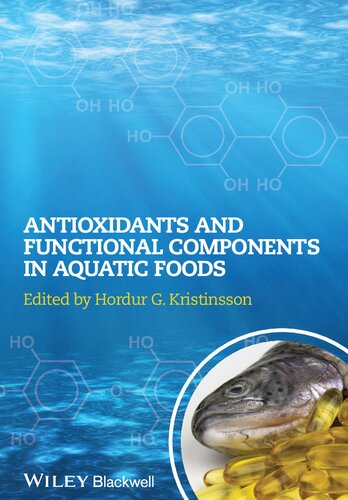 Antioxidants And Functional Components In Aquatic Foods 1st Edition Hordur G Kristinsson