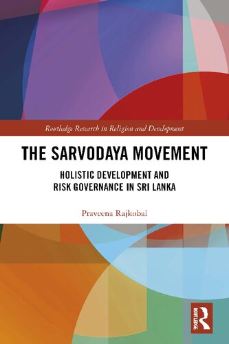 The Sarvodaya Movement Holistic Development And Risk Governance In Sri Lanka Praveena Rajkobal