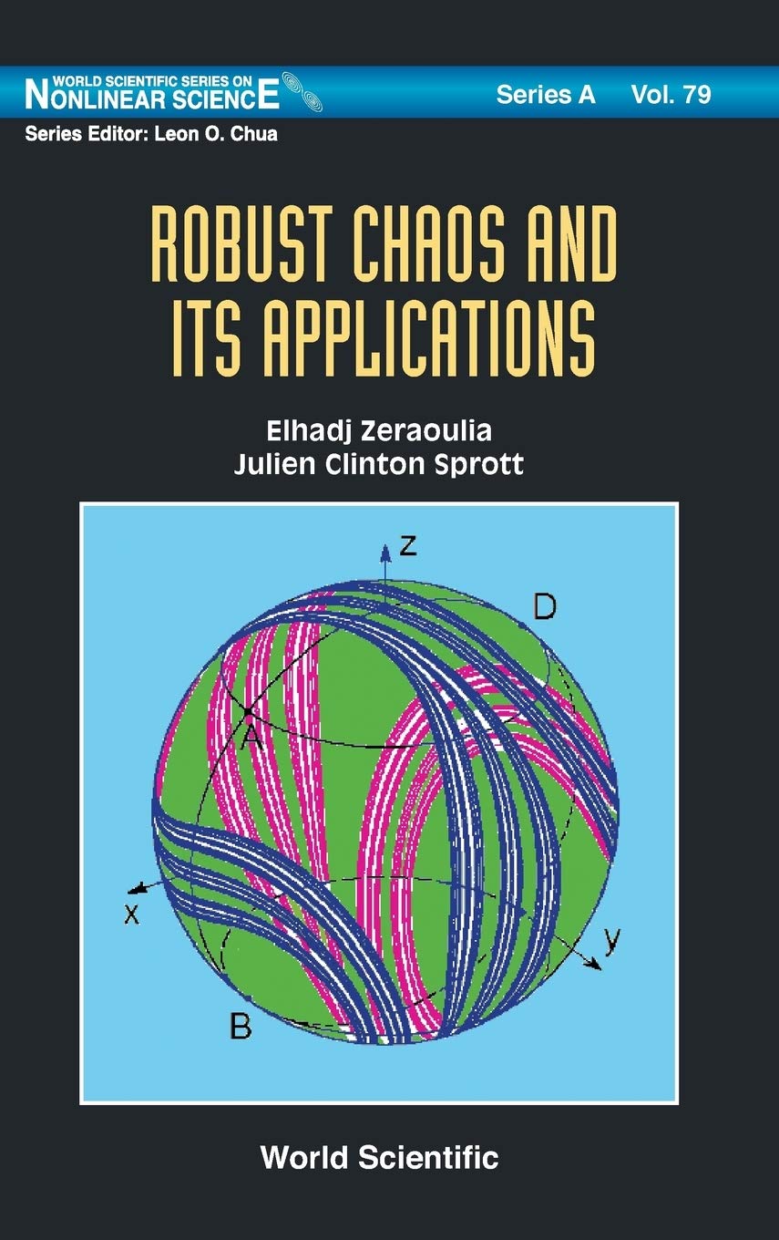 Robust Chaos And Its Applications Elhadj Zeraoulia Julien Clinton Sprott