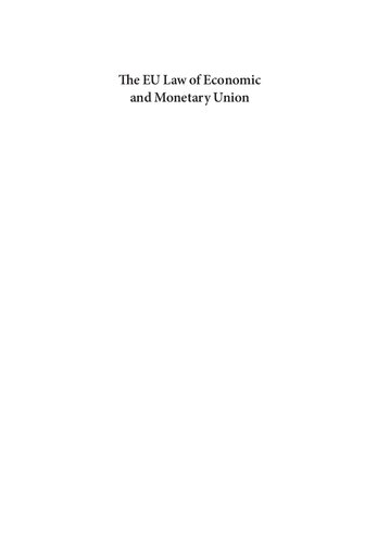 The Eu Law Of Economic And Monetary Union Fabian Amtenbrink Editor