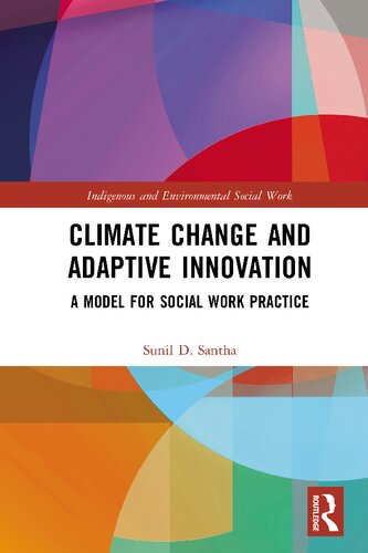 Climate Change And Adaptive Innovation A Model For Social Work Practice Sunil D Santha