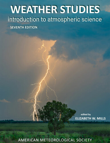 Weather Studies Introduction To Atmospheric Science 7th Edition 7th Edition Elizabeth W Mills