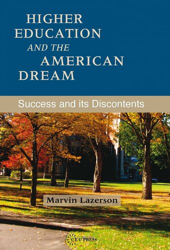 Higher Education And The American Dream Marvin Lazerson