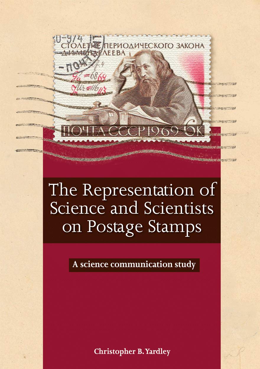 The Representation Of Science And Scientists On Postage Stamps A Science Communication Study Christopher B Yardley