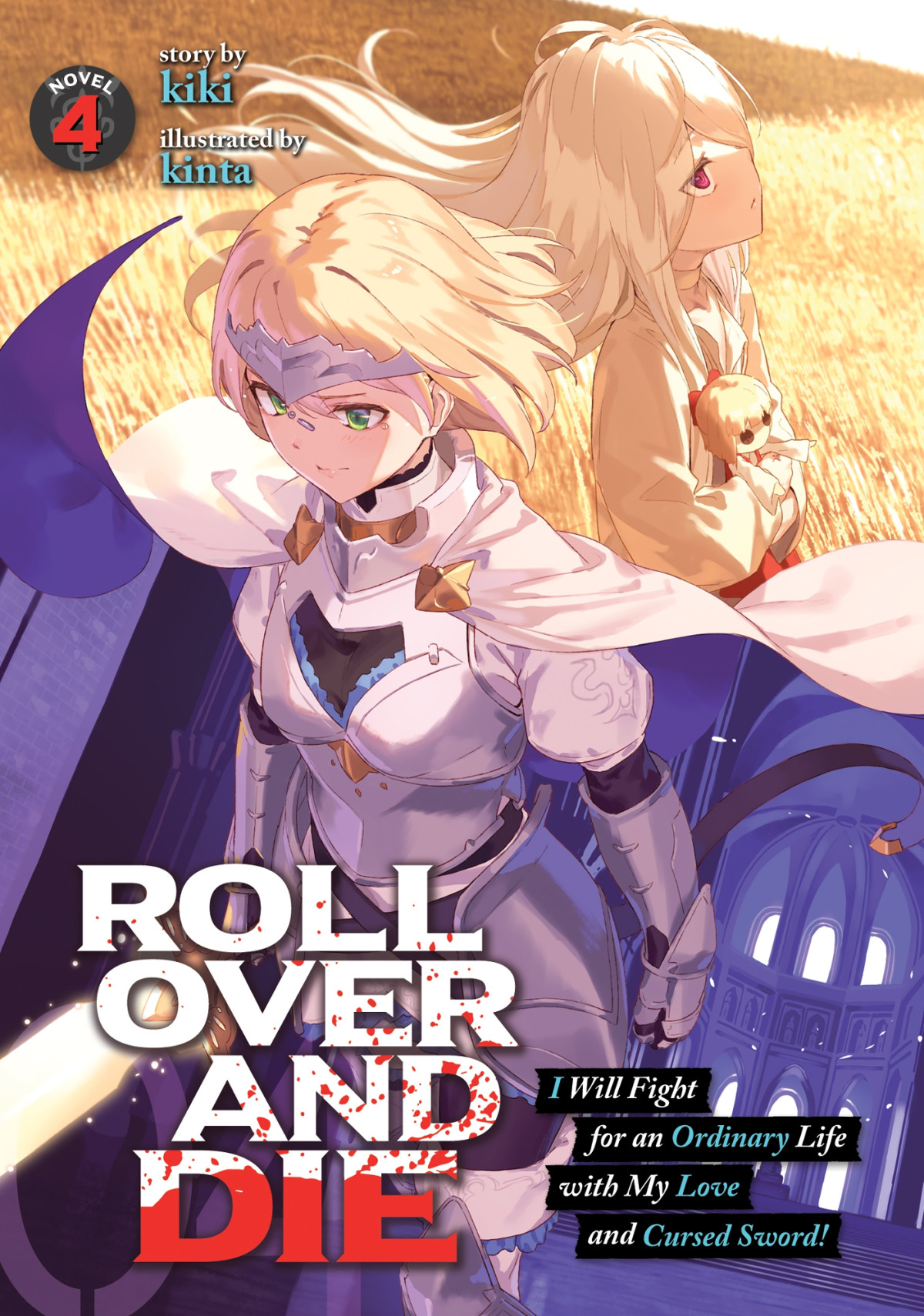 Roll Over And Die I Will Fight For An Ordinary Life With My Love And Cursed Sword Vol 4 Kiki Kiki