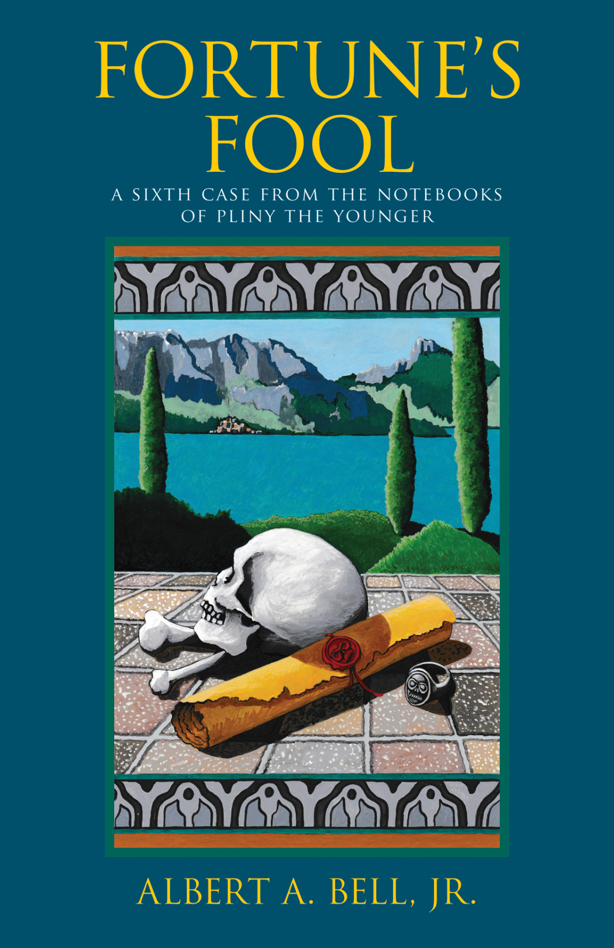 Fortunes Fool A Case From The Notebooks Of Pliny The Younger 6 1st Edition Albert A Bell Jr