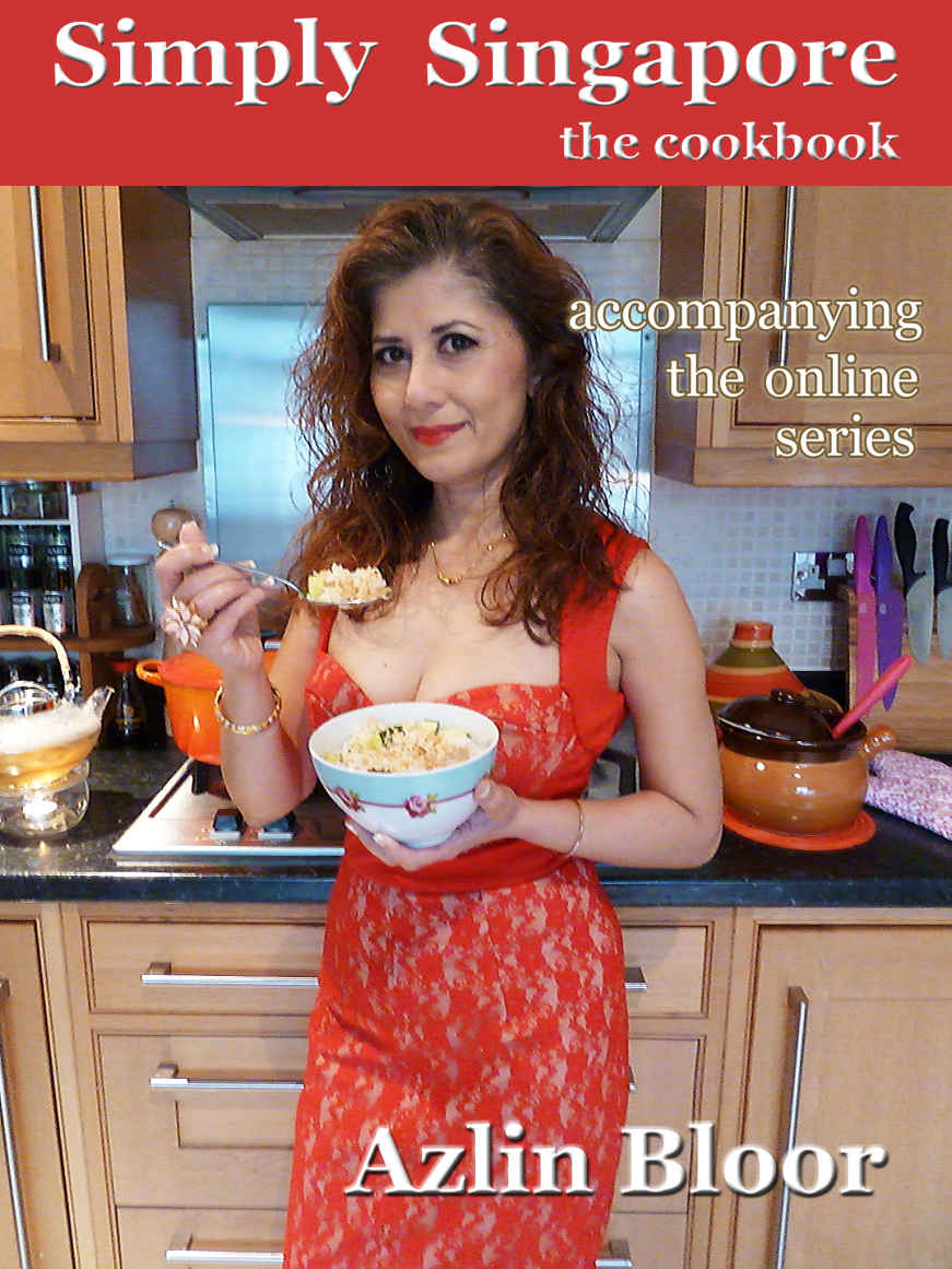 Simply Singapore The Cookbook Azlin Bloor Bloor Azlin