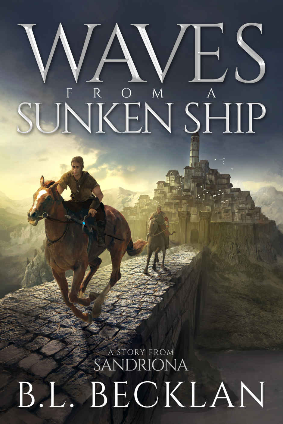 Waves From A Sunken Ship A Story From Sandriona B L Becklan