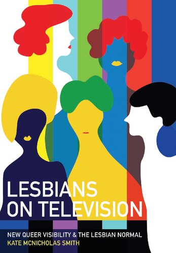 Lesbians On Television Kate Mcnicholas Smith