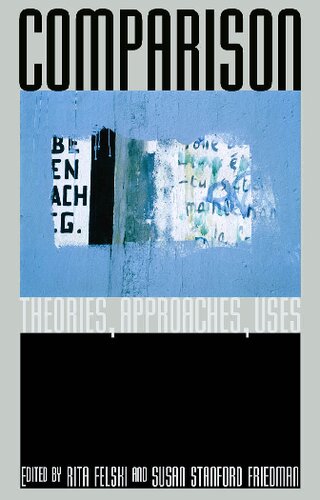 Comparison Theories Approaches Uses Illustrated Rita Felski Editor