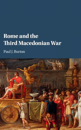 Rome And The Third Macedonian War Paul J Burton