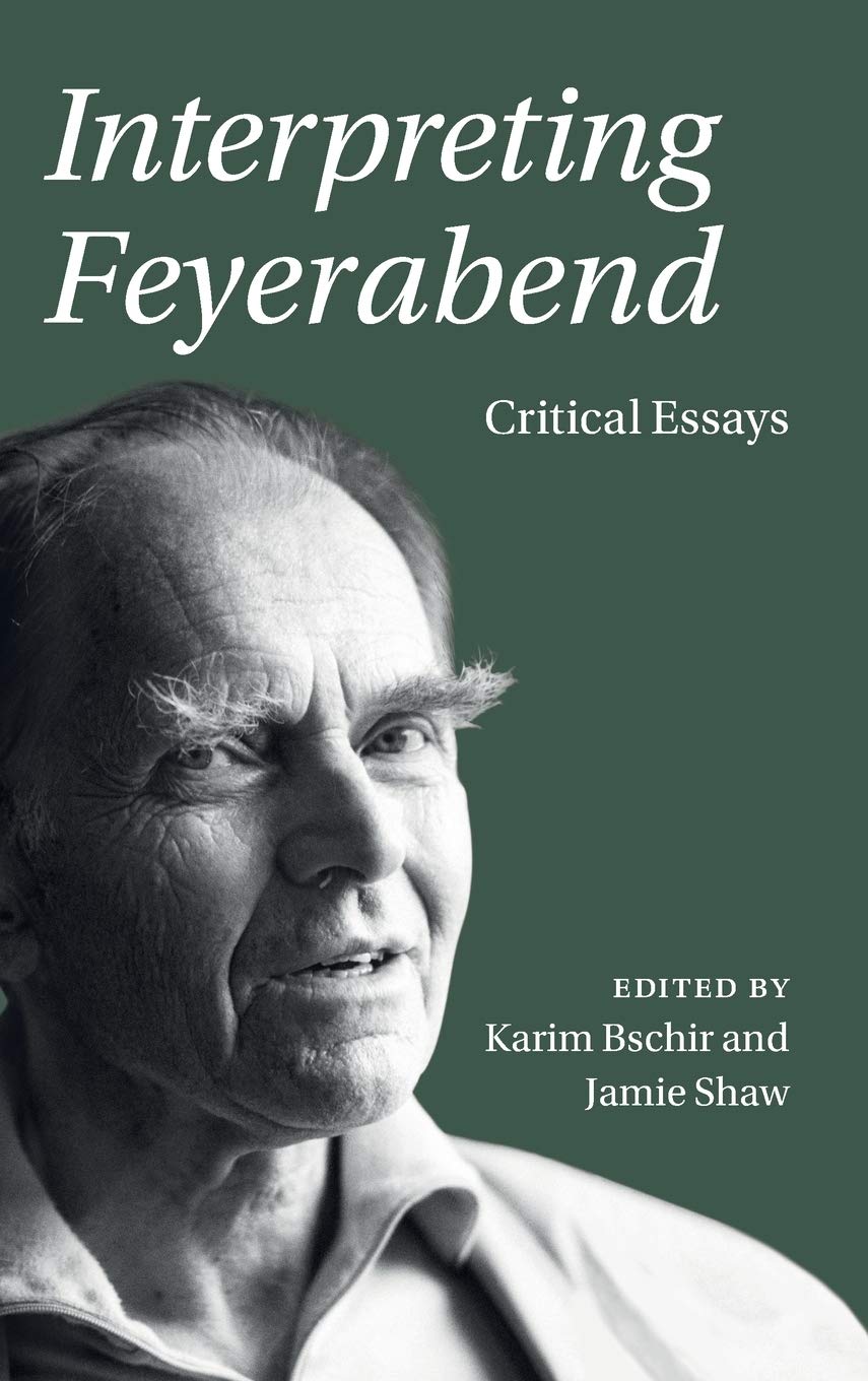 Interpreting Feyerabend Critical Essays Karim Bschir Editor