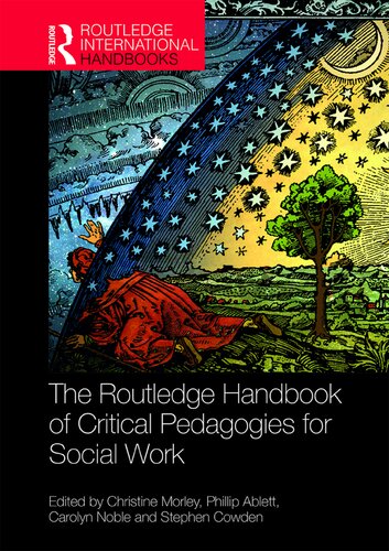 The Routledge Handbook Of Critical Pedagogies For Social Work Christine Morley