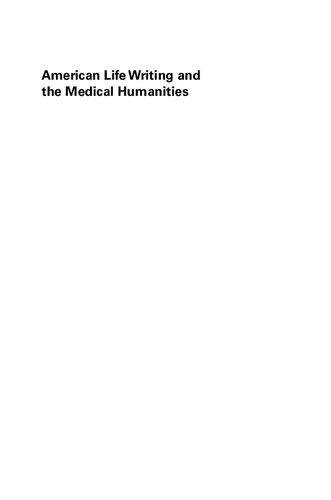 American Life Writing And The Medical Humanities Writing Contagion 1st Edition Samantha Allen Wright