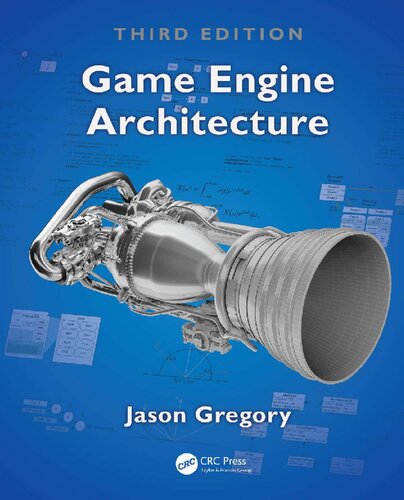 Game Engine Architecture 3rd Edition Jason Gregory