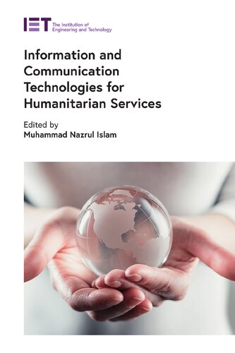 Information And Communication Technologies For Humanitarian Services Telecommunications Muhammad Nazrul Islam Editor