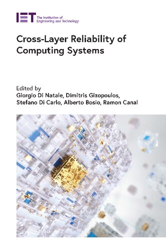 Crosslayer Reliability Of Computing Systems Materials Circuits And Devices Giorgio Di Natale Editor