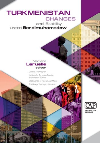 Turkmenistan Changes And Stability Under Berdimuhamedow Marlene Laruelle