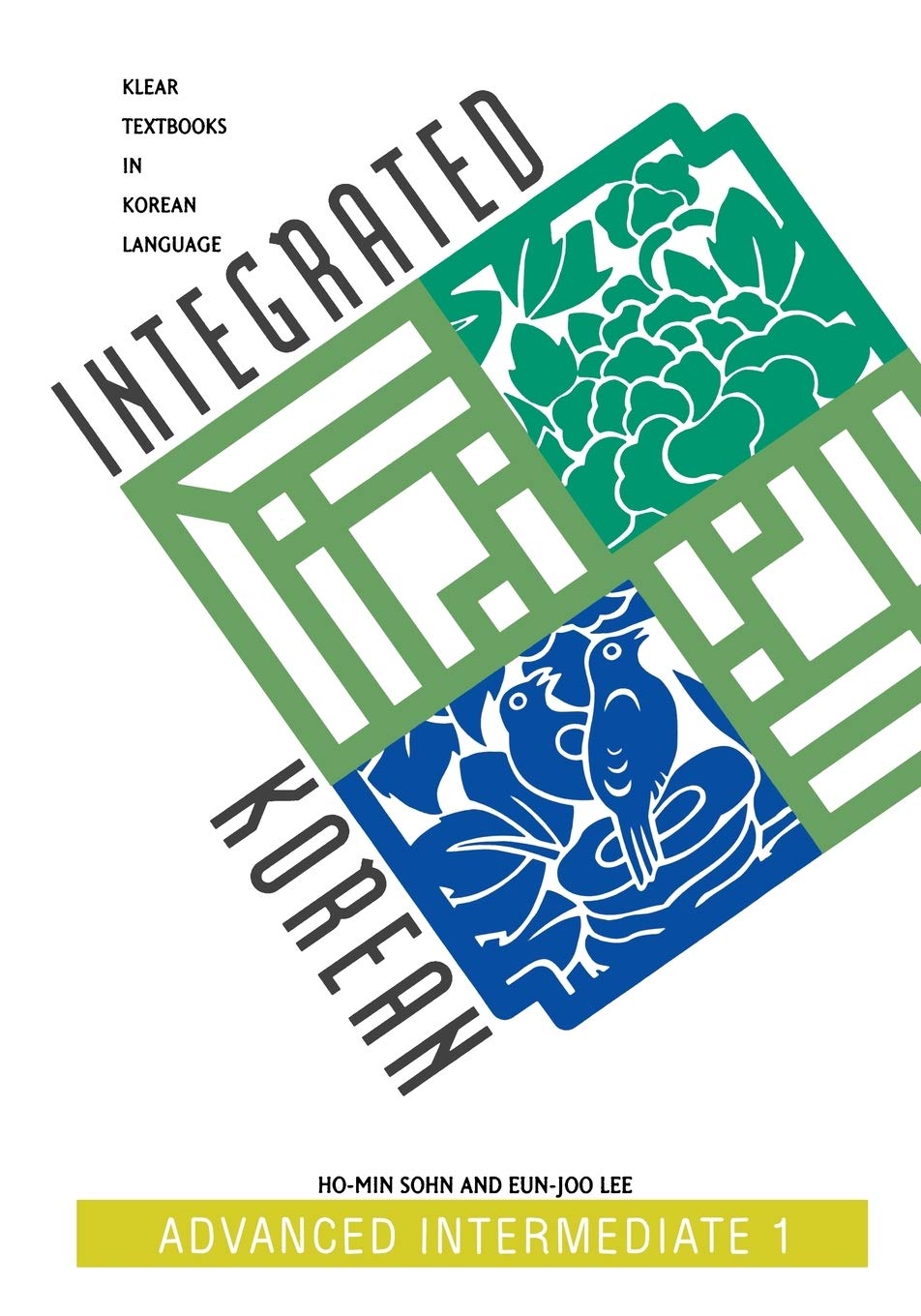 Integrated Korean Advanced Intermediate Level 1 Klear Textbooks In Korean Language Advanced Intermediate 1 Bilingual Klear