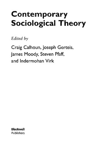 Contemporary Sociological Theory 1st Edition Craig J Calhoun Joseph Gerteis James Moody Steven Pfaff Indermohan Virk