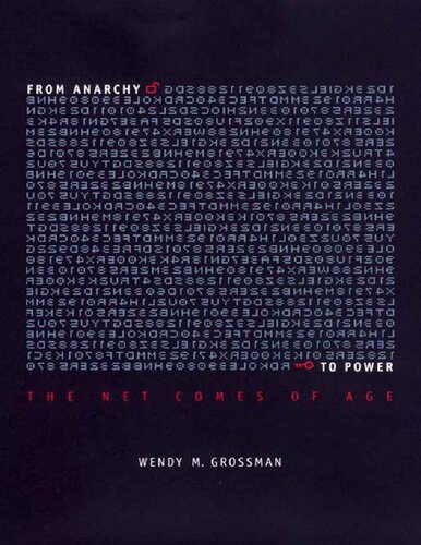 From Anarchy To Power The Net Comes Of Age Wendy Grossman