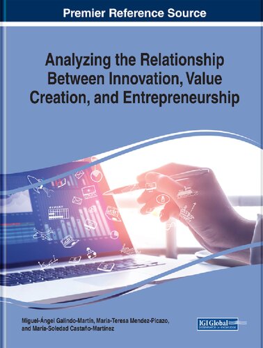 Analyzing The Relationship Between Innovation Value Creation And Entrepreneurship Miguelngel Galindomartn