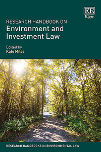Research Handbook On Environment And Investment Law Kate Miles
