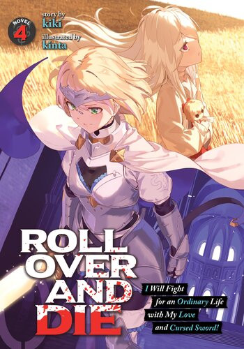 Roll Over And Die I Will Fight For An Ordinary Life With My Love And Cursed Sword Vol 4 Kiki