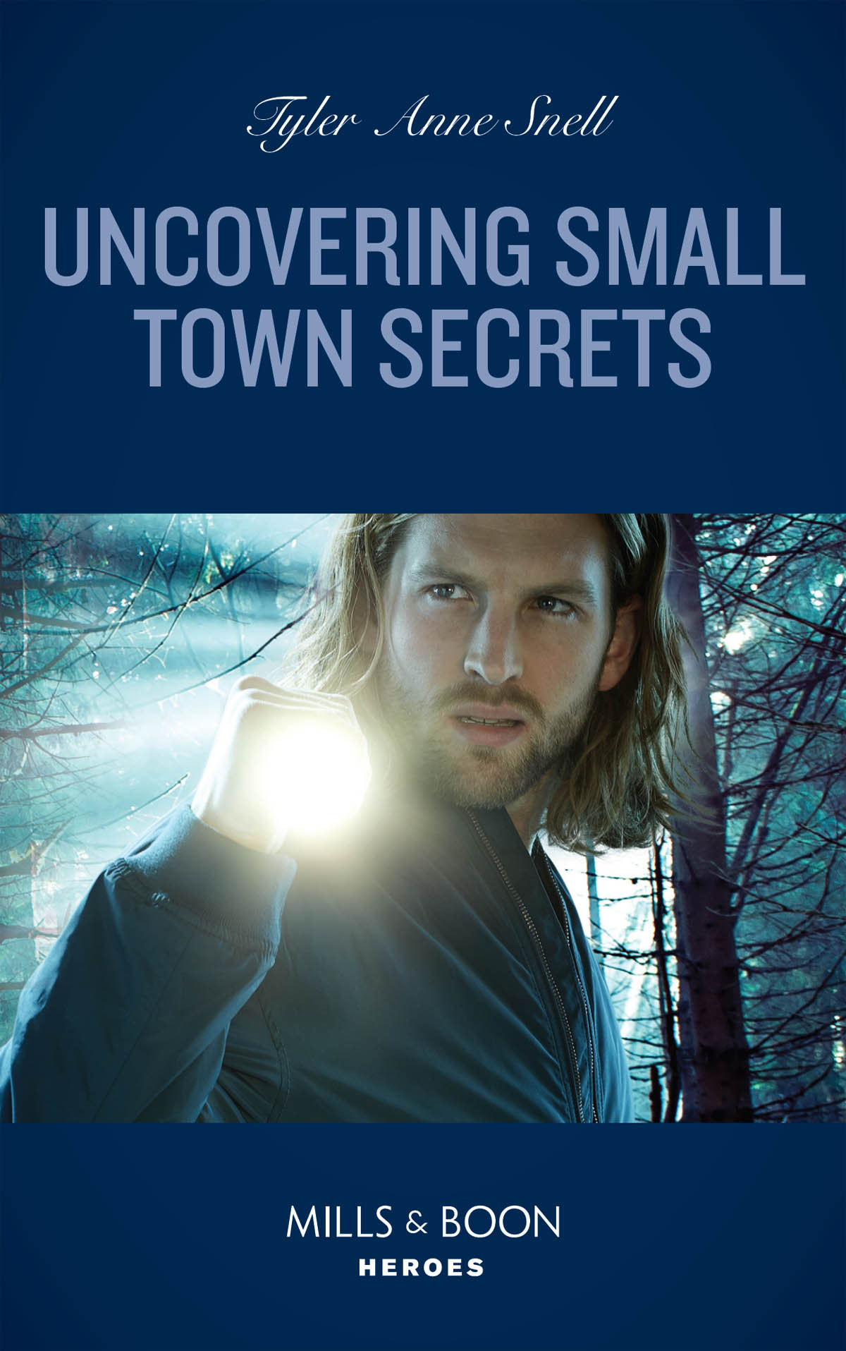 Uncovering Small Town Secrets Tyler Anne Snell