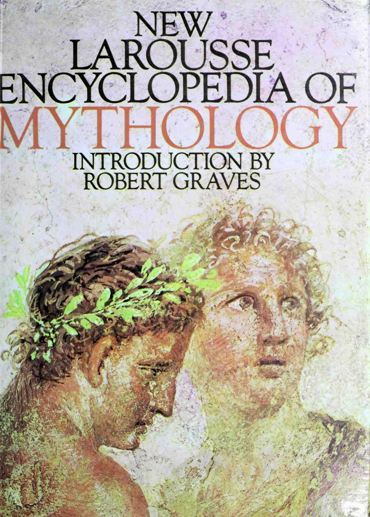 New Larousse Encyclopedia Of Mythology Felix Guirand