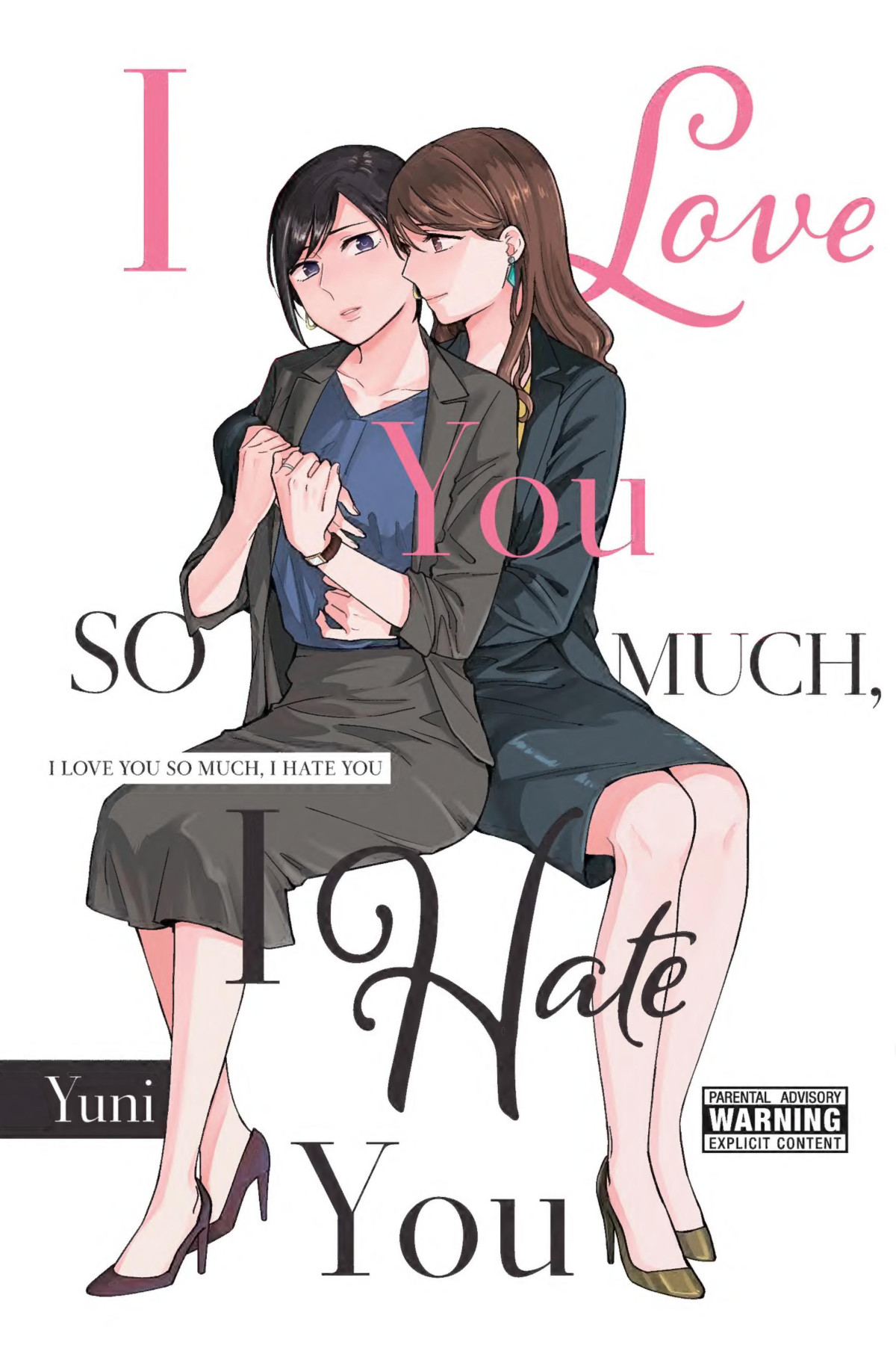 I Love You So Much I Hate You Yuni