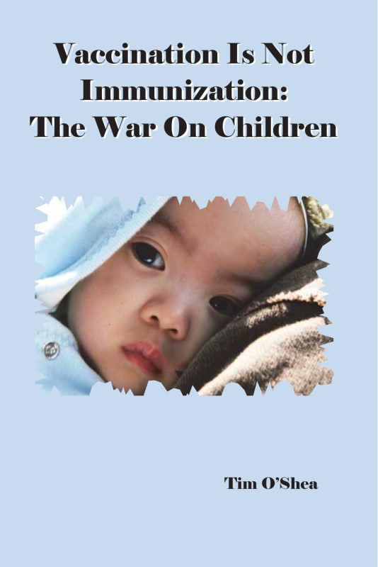 Vaccination Is Not Immunization 5th Edition Tim Oshea