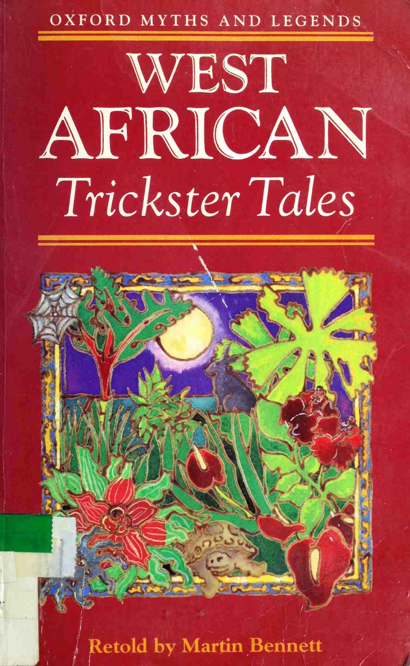 West African Trickster Tales Martin Bennett