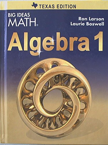 Big Ideas Math Algebra 1 Texas Student Edition 2015 Ron Larson