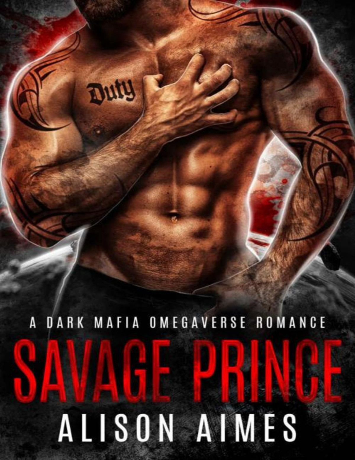 Savage Prince A Dark Mafia Omegaverse Fatedmates Romance Ruthless Warlords Book 2 Alison Aimes Aimes