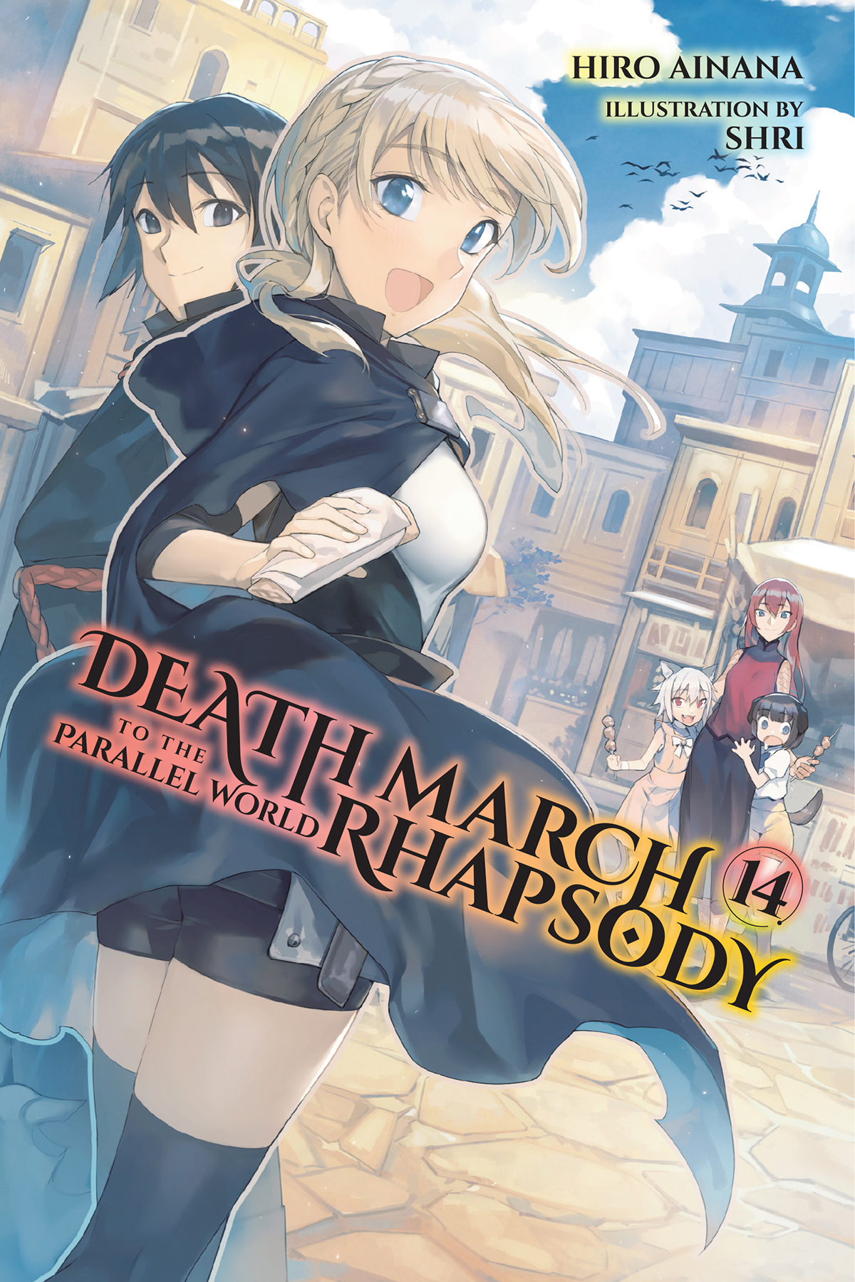 Death March To The Parallel World Rhapsody Vol 14 Hiro Ainana And Shri Ainana