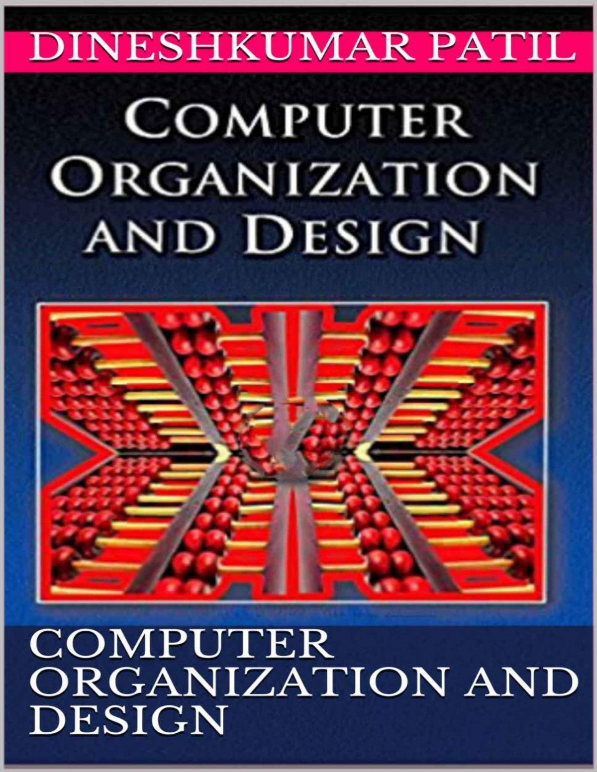 Computer Organization And Design Dineshkumar Patil Patil Dineshkumar