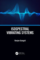 Isospectral Vibrating Systems 1st Edition Ranjan Ganguli