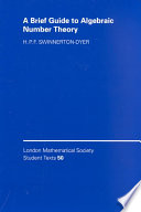 A Brief Guide To Algebraic Number Theory London Mathematical Society Student Texts Annotated Swinnertondyer