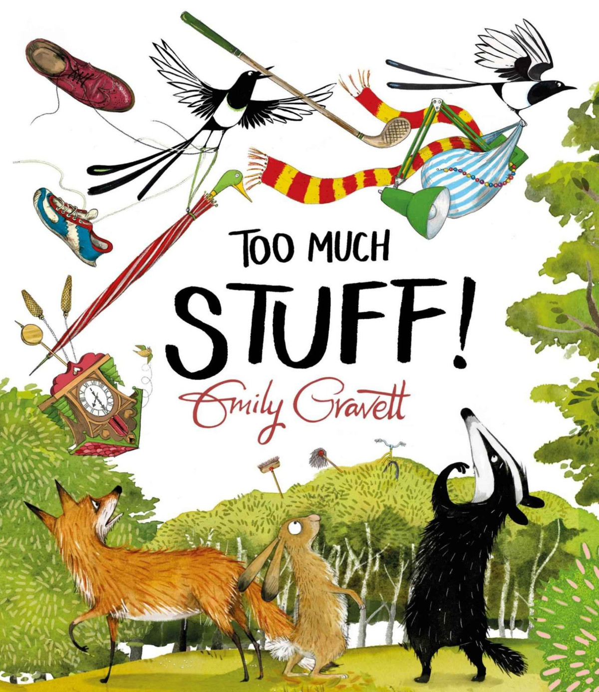 Too Much Stuff Emily Gravett Gravett Emily