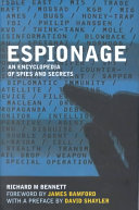 Espionage An Encyclopedia Of Spies And Secrets Virgin True Crime Bennett