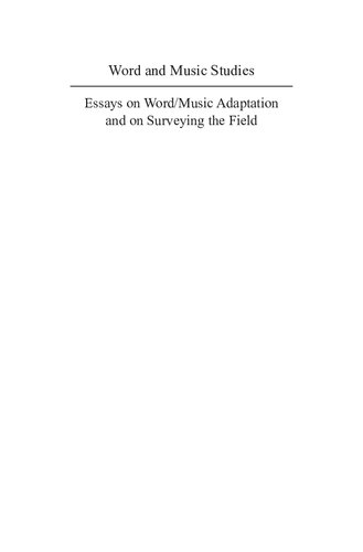 Essays On Wordmusic Adaptation And On Surveying The Field 9 Word And Music Studies David Francis Urrows Editor