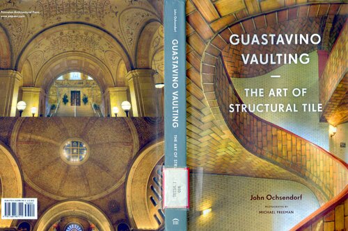 Guastavino Vaulting The Art Of Structural Tile John Ochsendorf