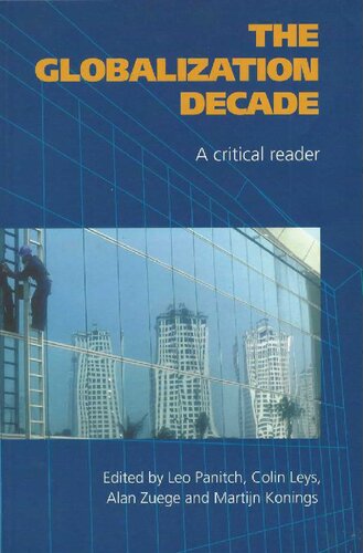 The Globalization Decade A Critical Reader Leo Panitch Colin Leys