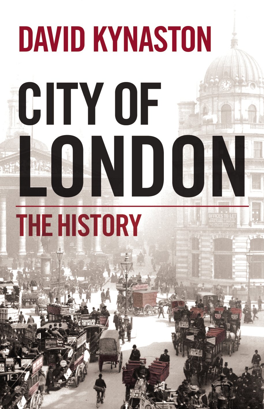 City Of London 18152000 The History David Kynaston