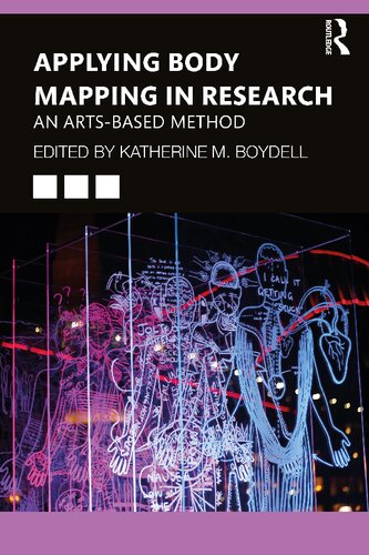 Applying Body Mapping In Research An Artsbased Method Katherine M Boydell