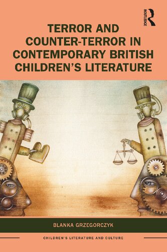 Terror And Counterterror In Contemporary British Childrens Literature Blanka Grzegorczyk