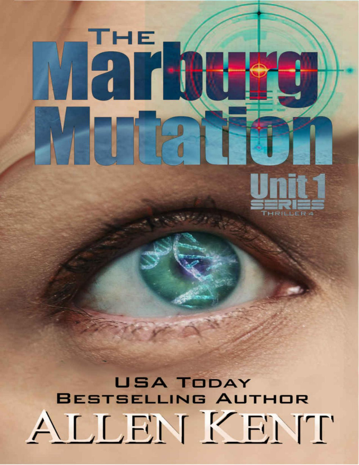The Unit 1 Series 04 The Marburg Mutation Allen Kent Kent Allen